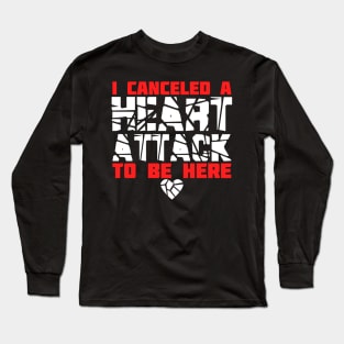 Heart Attack Survivor Gift Long Sleeve T-Shirt